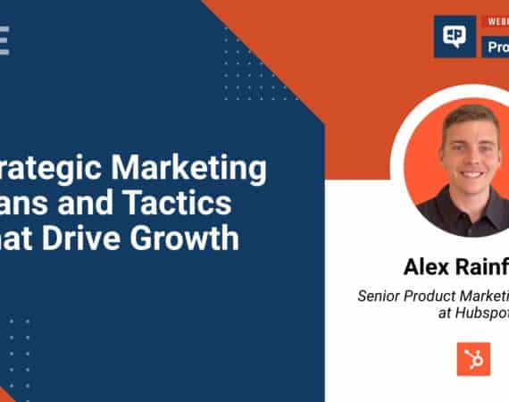 Pragmatic Institute Webinar with the senior product marketing manager at Hubspot, Alex Rainford