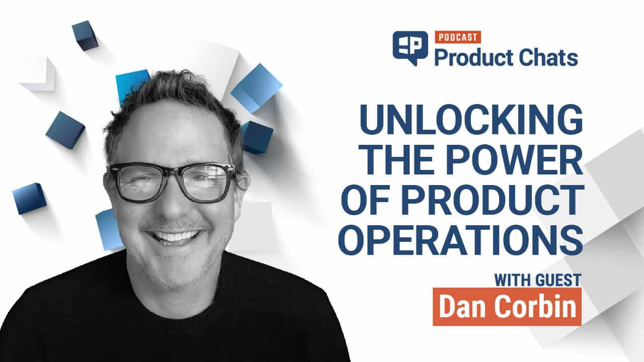 Product Chats with Dan Corbin
