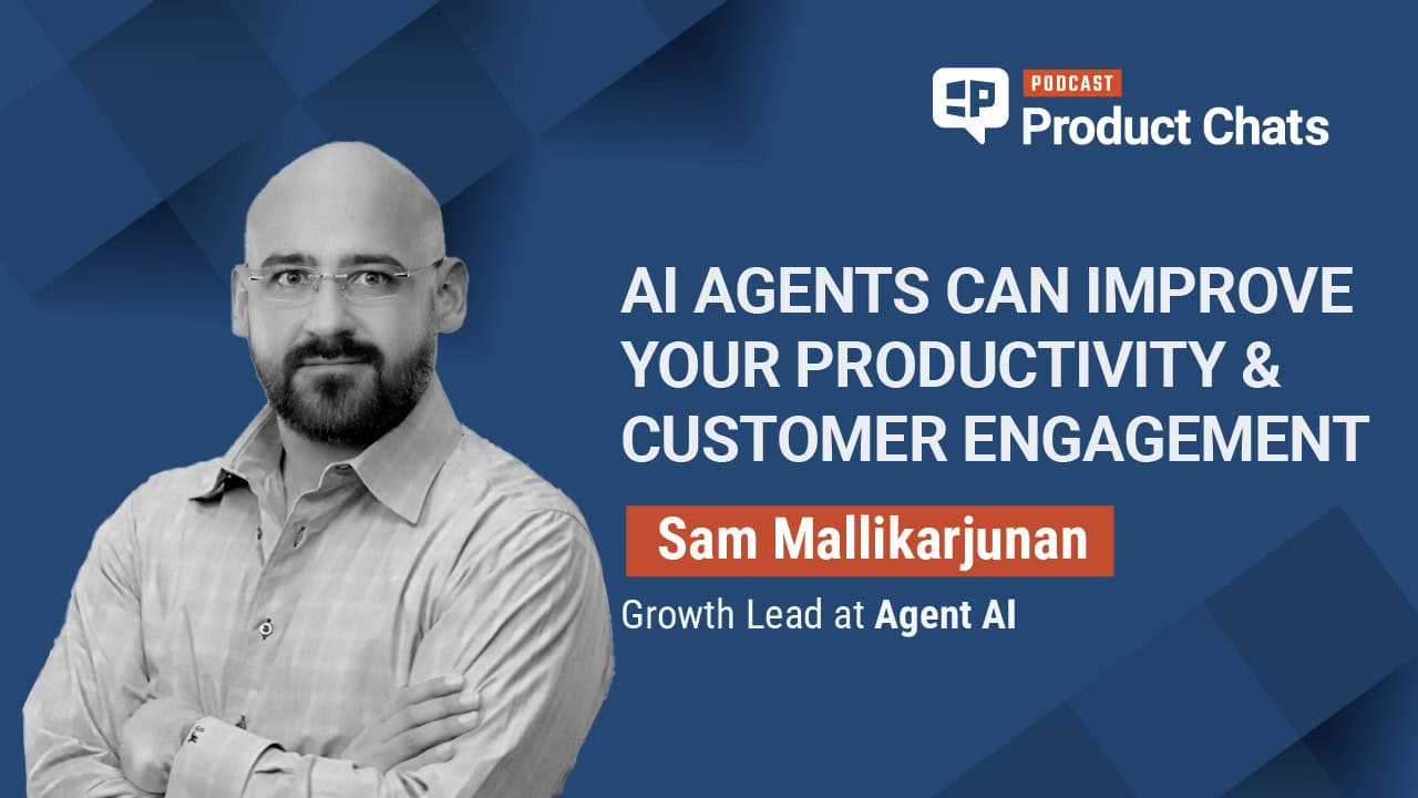 Pragmatic Institute Product Chats: AI agents can improve your productivity and customer engagement with Sam Mallikarjunan