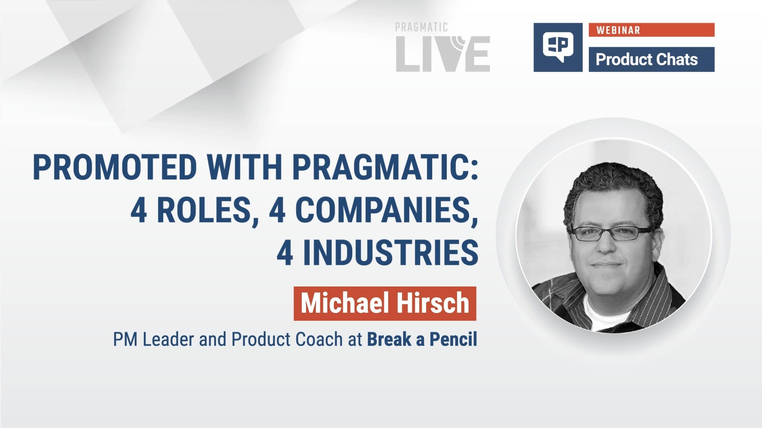 Pragmatic Institute Webinar with Michael Hirsch